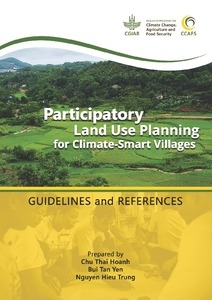 Participatory Land Use Planning for Climate-Smart Villages: Guidelines and References