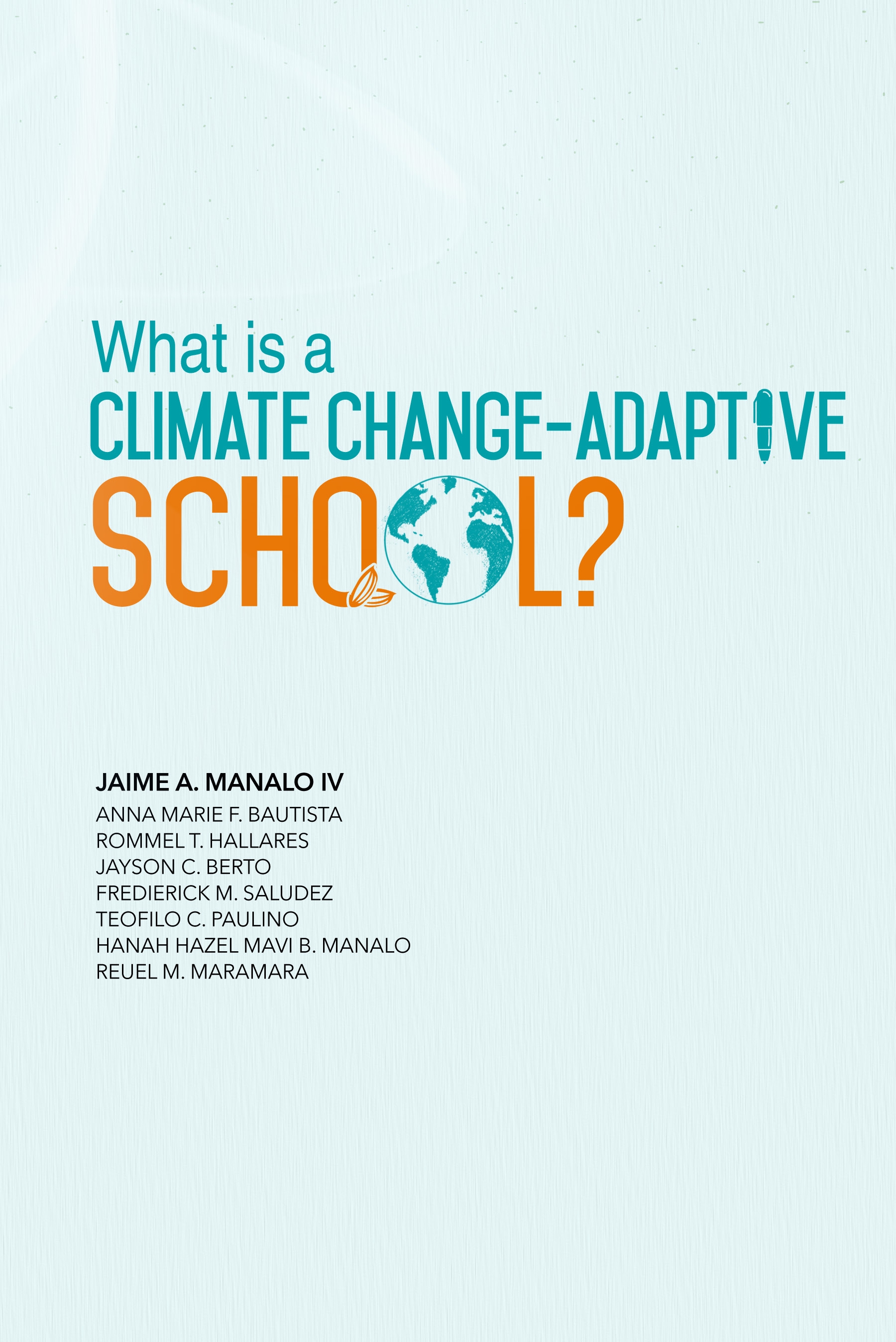 What is a Climate Change-Adaptive School?