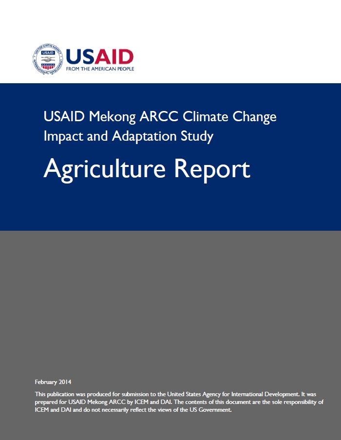 USAID Mekong ARCC Climate Change  Impact and Adaptation Study: Agriculture Report