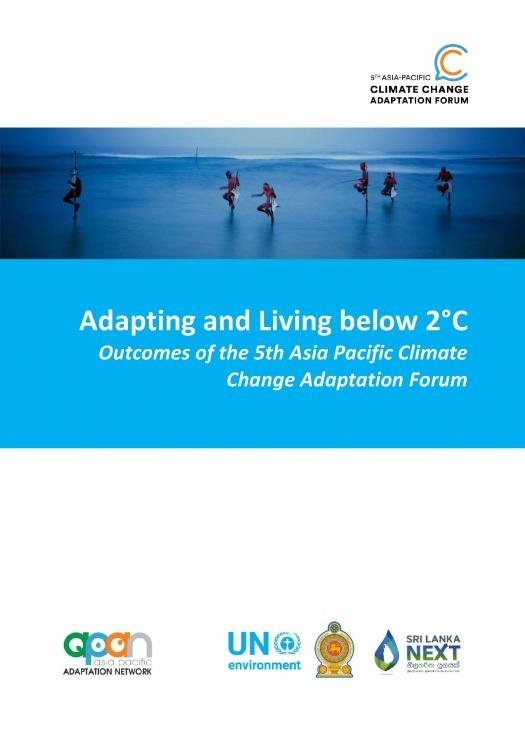 Adapting and Living below 2°C Outcomes of the 5th Asia Pacific Climate Change Adaptation Forum