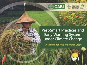 Pest-Smart Practices and Early Warning System under Climate Change (A Manual for Rice and Other Crops)