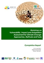 Workshop on Vulnerability, Impact and Adaptation Assessment for Climate Change: Approaches, Methods and Tools