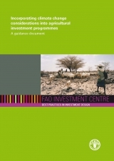 Incorporating climate change considerations into agricultural investment programmes: A guidance document