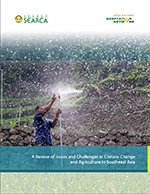 A Review of Issues and Challenges in Climate Change and Agriculture in Southeast Asia